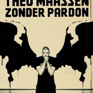 Theo Maassen: zonder pardon