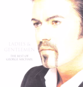 Ladies & Gentlemen - The best of George Michael