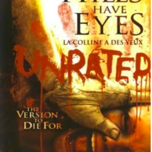 The hills have eyes (unrated)