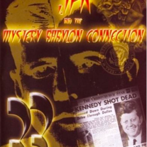 JFK and the mystery Babylon connection (ingesealed)