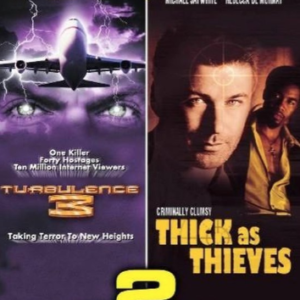 Turbulence 3 & Thick As Thieves (ingesealed)