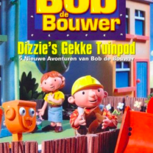 Bob de Bouwer: Dizzie's gekke Tuinpad