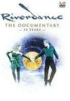 Riverdance: The documentary 10 years