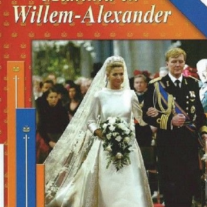Maxima en Willem-Alexander, het huwelijk van de eeuw