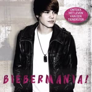 Justin Bieber: Biebermania