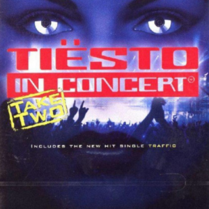 Tiesto in concert: Takes two