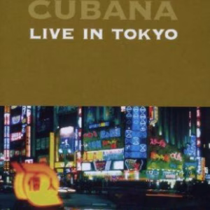 Musica Cubana: Live in Tokyo