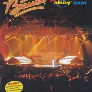 Frans Bauer: live in Ahoy 2001