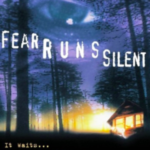 Fear runs silent