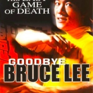 Goodbye Bruce Lee (ingesealed)