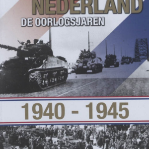 Beeld van Nederland: de oorlogsjaren 1940-1945