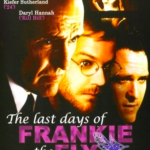 The last days of Frankie the Fly (ingesealed)