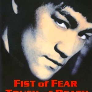 Fist of fear, touch of death