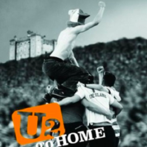 U2: Go Home, Live Slane Castle