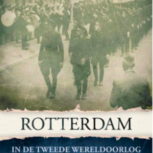 Rotterdam in de tweede wereldoorlog