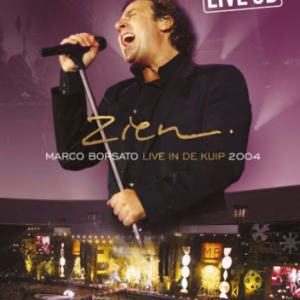 Marco Borsato: Zien. Live in de Kuip (2004)