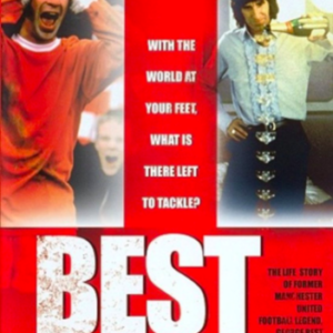Best: The life story of former Manchester United football legend, George Best