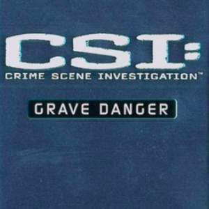 CSI: Grave danger (steelcase)