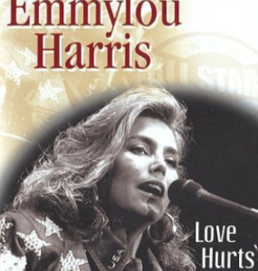 Emmylou Harris - Love hurts