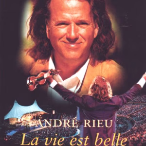 Andre Rieu - La vie est belle