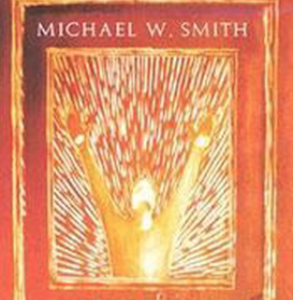 Michael W. Smith - Worship