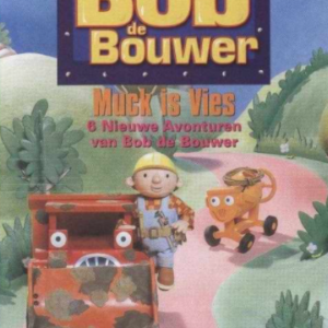 Bob de Bouwer - Muck is vies
