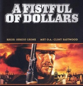 A Fistful Of Dollars