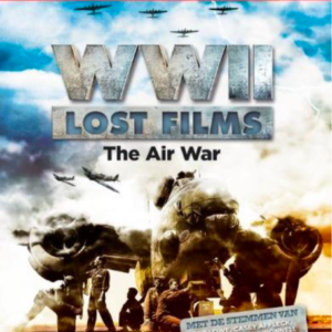 WW II lost films: The air war (ingesealed)