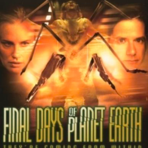 Final days of planet earth