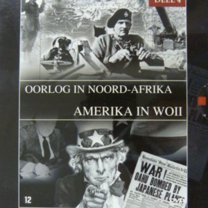 WOII in woord en beeld 4: Oorlog in Noord-Afrika & Amerika in WOII