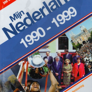 Mijn Nederland 1990-1999: Tijdperk van de modernisering (ingeseald)