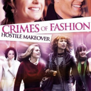 Crimes of fashion:Hostile makeover (ingesealed)