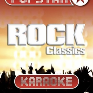 So you wanna be a popstar karaoke: Rock classics