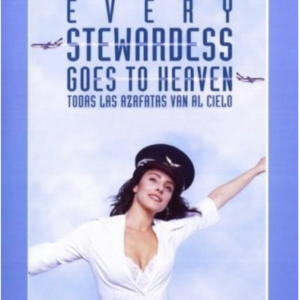 Every stewardess goes to heaven