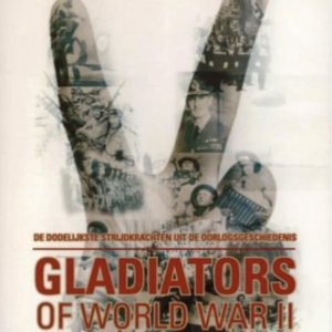 Gladiators of World War II (ingesealed)