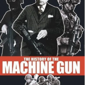 The history of the machine gun