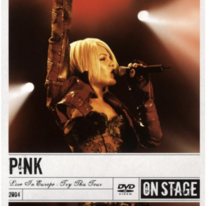 Pink: Live in Europe