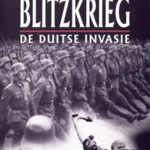 Blitzkrieg: De Duitse invasie
