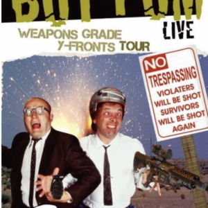 Bottom live 2003: Weapons grade y-fronts tour