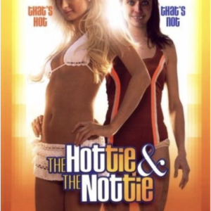 The hottie & the Nottie