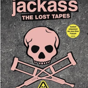 Jackass: The lost tapes