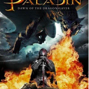 Paladin: Dawn of the dragonslayer