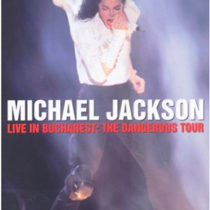 Michael Jackson, live in Bucharest: The dangerous tour