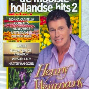 Henny Weijmans: De mooiste Hollandse hits 2