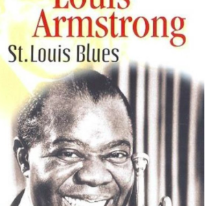 Louis Armstrong: St. Louis Blues
