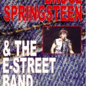 Bruce Springsteen & the E-street band: Live in Toronto