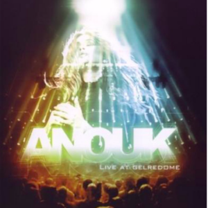 Anouk: Live at Gelredome