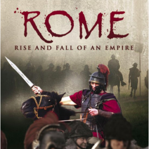 Rome: Rise and fall of an empire