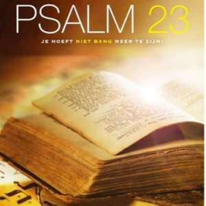 Psalm 23: Je hoeft niet meer bang te zijn