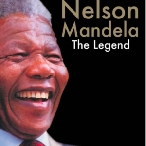 Nelson Mandela: The legend